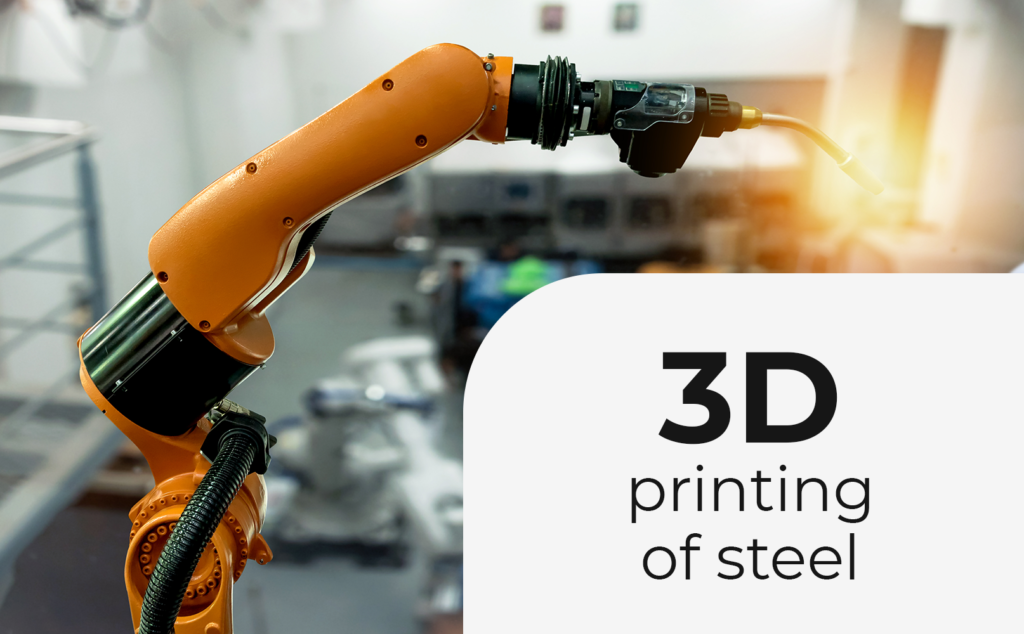 3D printing of steel