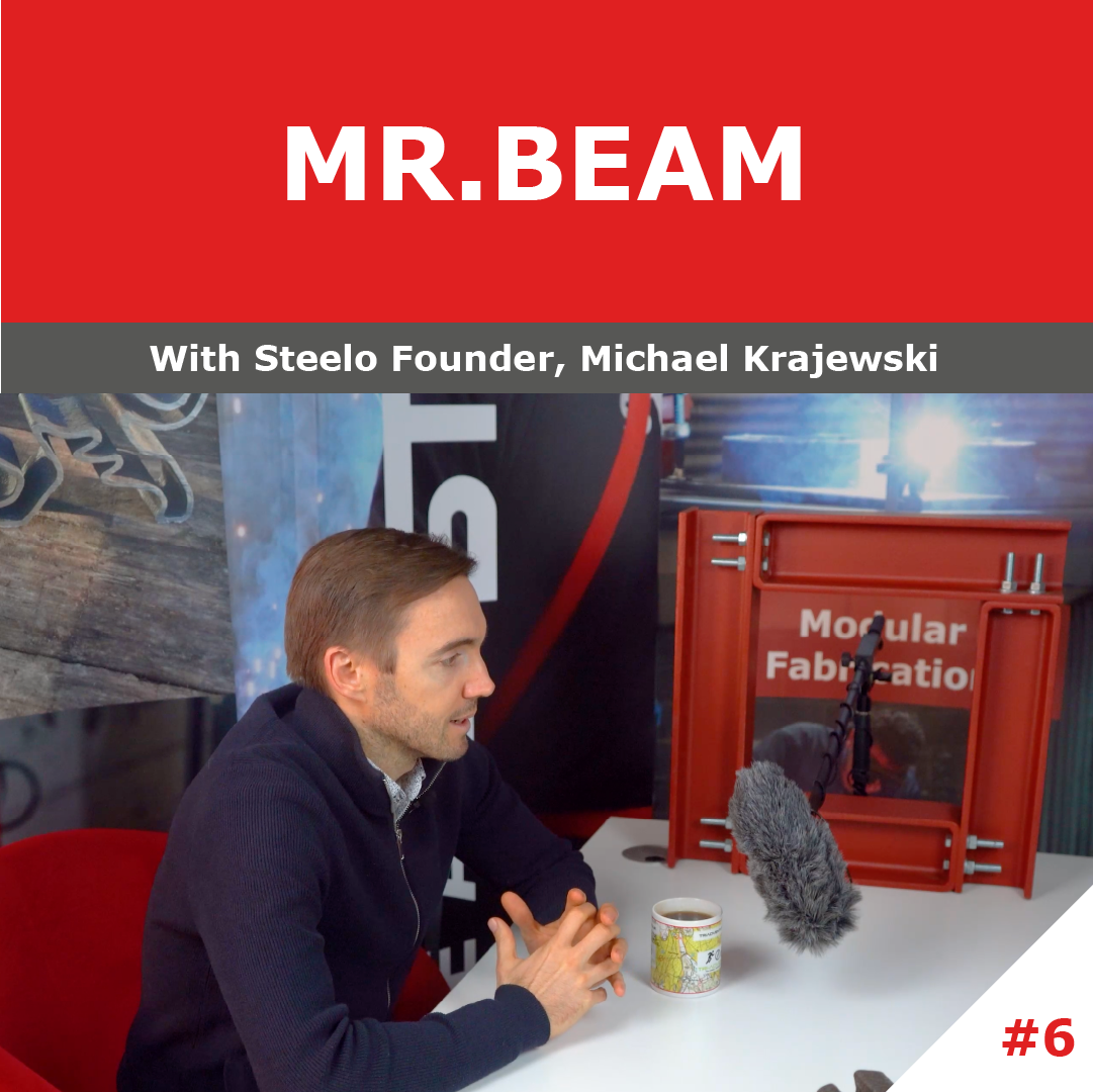 Steel Mr.Beam The Steelo Podcast Episode 6 London Structural Steel